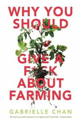 Cover of Why You Should Give a F*ck About Farming