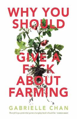 Book cover for Why You Should Give a F*ck About Farming