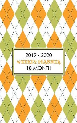 Book cover for 18 Month Weekly Planner 2019-2020