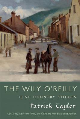 Book cover for The Wily O'Reilly: Irish Country Stories