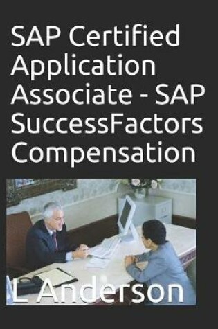 Cover of SAP Certified Application Associate - SAP SuccessFactors Compensation