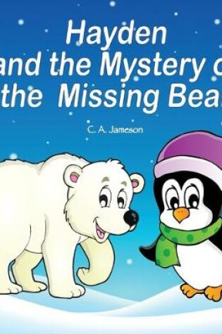 Cover of Hayden and the Mystery of the Missing Bear