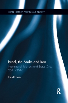 Book cover for Israel, the Arabs and Iran