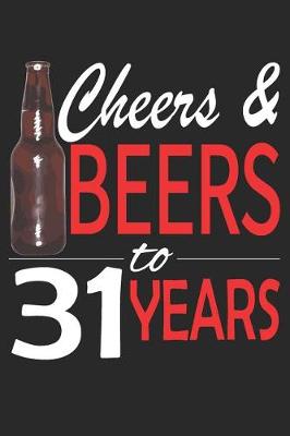 Book cover for Cheers And Beers To 31 Years