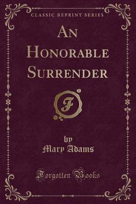 Book cover for An Honorable Surrender (Classic Reprint)