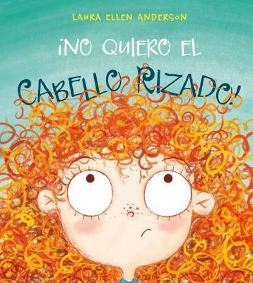 Book cover for No Quiero el Cabello Rizado