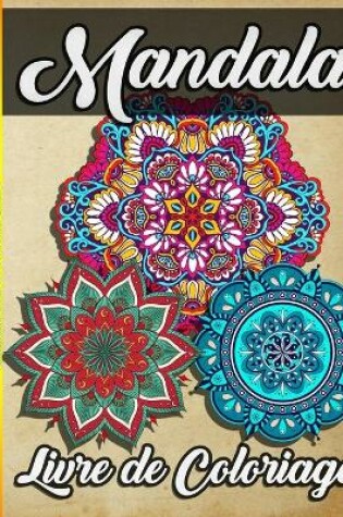 Cover of Livre de Coloriage Mandala