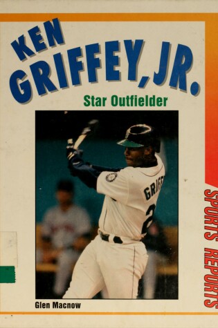 Cover of Ken Griffey, Jr., Star Outfielder