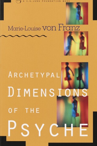 Cover of Archetypal Dimensions of the Psyche