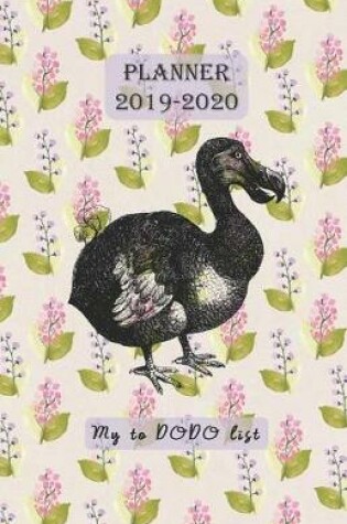 Cover of Planner 2019 - 2020 My to DODO list