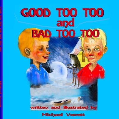 Book cover for Good Too Too and Bad Too Too