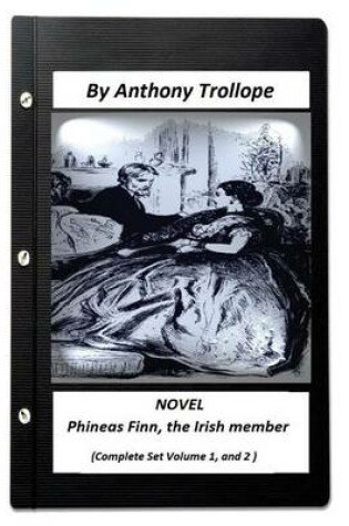 Cover of Phineas Finn, the Irish member.NOVEL by Anthony Trollope ( COM.SET VOL.1, AND 2)