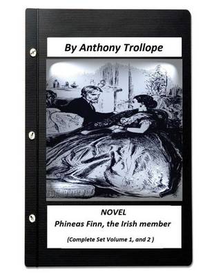 Book cover for Phineas Finn, the Irish member.NOVEL by Anthony Trollope ( COM.SET VOL.1, AND 2)