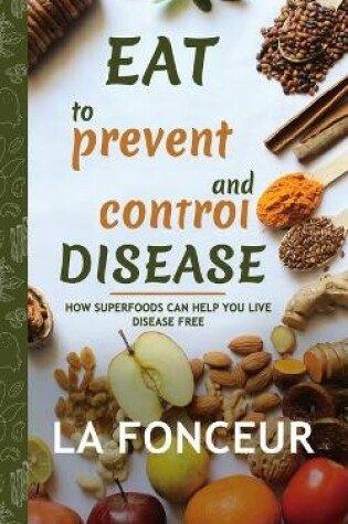 Cover of Eat to Prevent and Control Disease (Author Signed Copy)