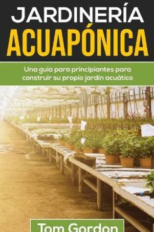 Cover of Jardineria Acuaponica