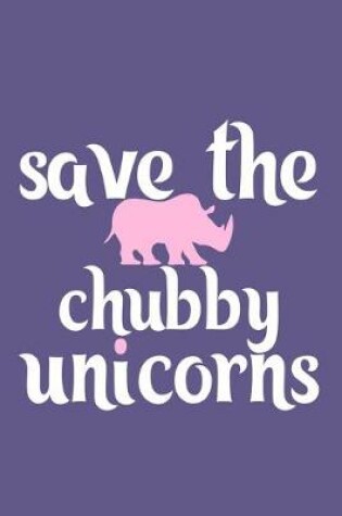 Cover of Save The Chubby Unicorns