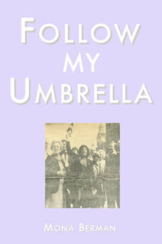 Cover of Follow My Umbrella