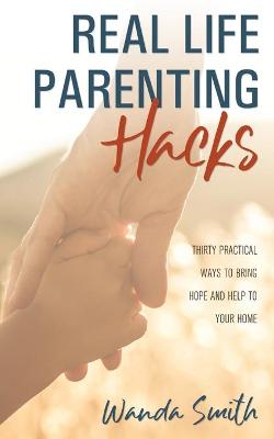 Book cover for Real Life Parenting Hacks