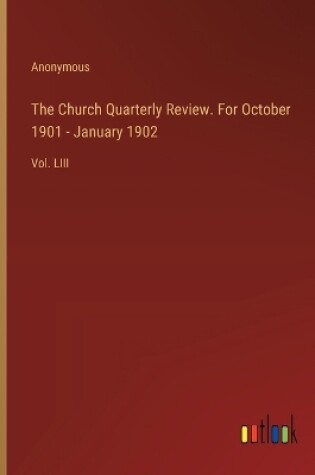 Cover of The Church Quarterly Review. For October 1901 - January 1902