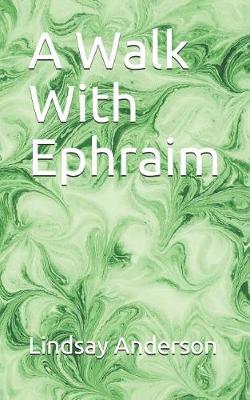 Cover of A Walk With Ephraim
