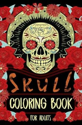Cover of Skull Coloring Book for Adults