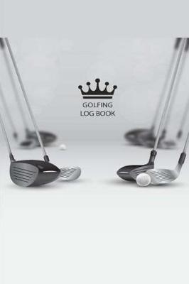 Book cover for Golfing Log Book