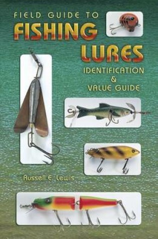 Cover of Field Guide To Fishing Lures