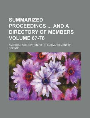 Book cover for Summarized Proceedings and a Directory of Members Volume 67-78