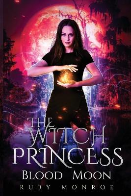 Book cover for The Witch Princess - Blood Moon