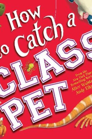 Cover of How to Catch a Class Pet
