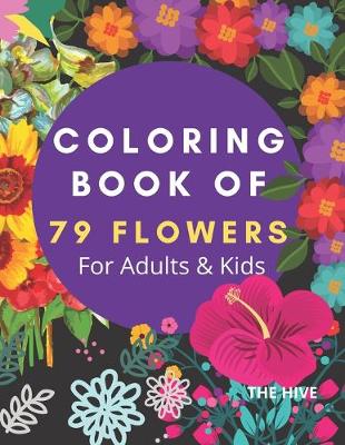 Book cover for Coloring Book of 79 FLOWERS