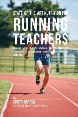 Book cover for State-Of-The-Art Nutrition for Running Teachers