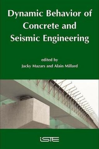 Cover of Dynamic Behavior of Concrete and Seismic Engineering