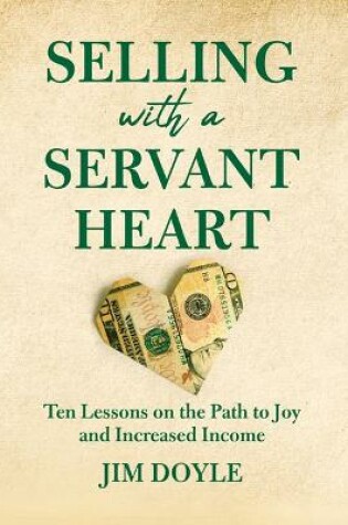 Cover of Selling W/A Servant Heart 10 L