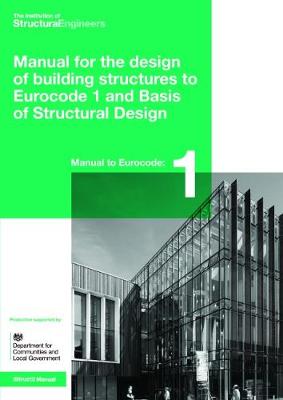 Book cover for Manual for the design of building structures to Eurocode 1 and basis of structural design