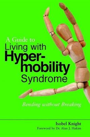 Cover of A Guide to Living with Hypermobility Syndrome