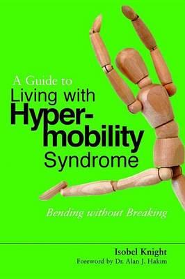 Cover of A Guide to Living with Hypermobility Syndrome