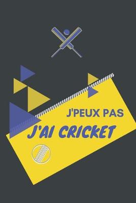 Book cover for J'peux pas j'ai Cricket