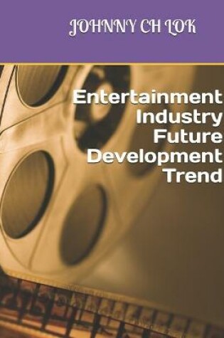 Cover of Entertainment Industry Future Development Trend