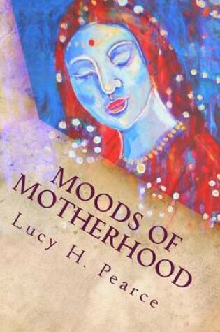 Cover of Moods of Motherhood