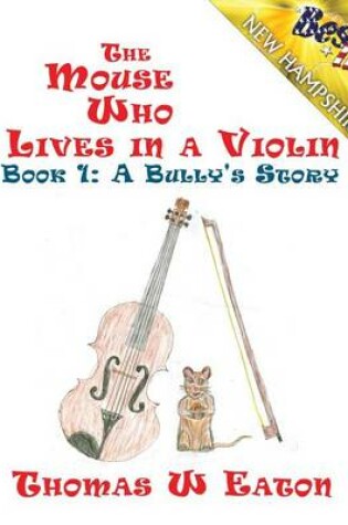Cover of The Mouse Who Lives in a Violin
