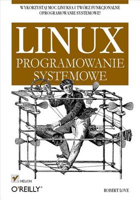Book cover for Linux. Programowanie Systemowe