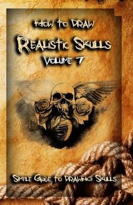 Cover of How To Draw Realistic Skulls Volume 7