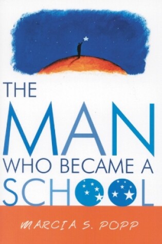 Cover of The Man Who Became A School