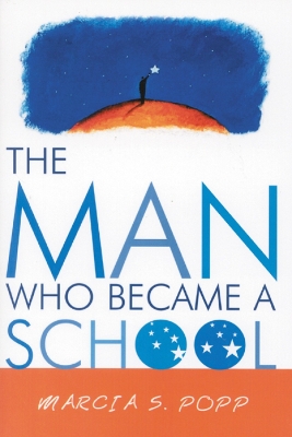 Book cover for The Man Who Became A School