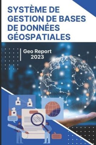 Cover of Système de Gestion de Bases de Données Géospatiales