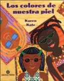Book cover for Los Colores de Nuestra Piel