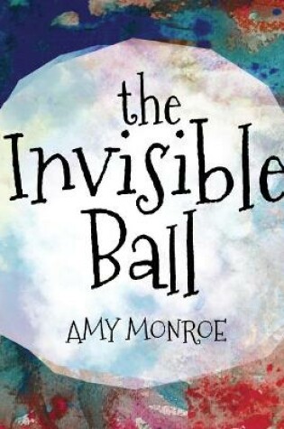 Cover of The Invisible Ball