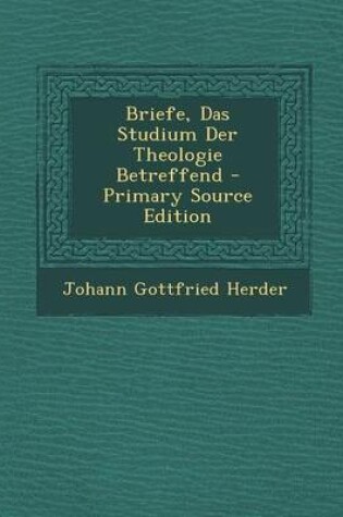 Cover of Briefe, Das Studium Der Theologie Betreffend