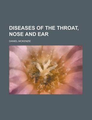 Book cover for Diseases of the Throat, Nose and Ear